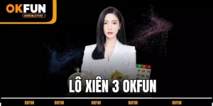 lo-xien-3-okfun