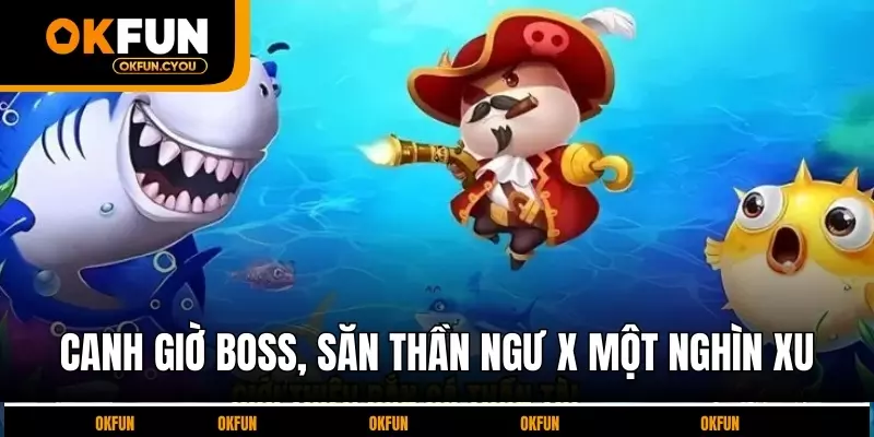 canh-gio-boss-san-than-ngu-x-mot-nghin-xu