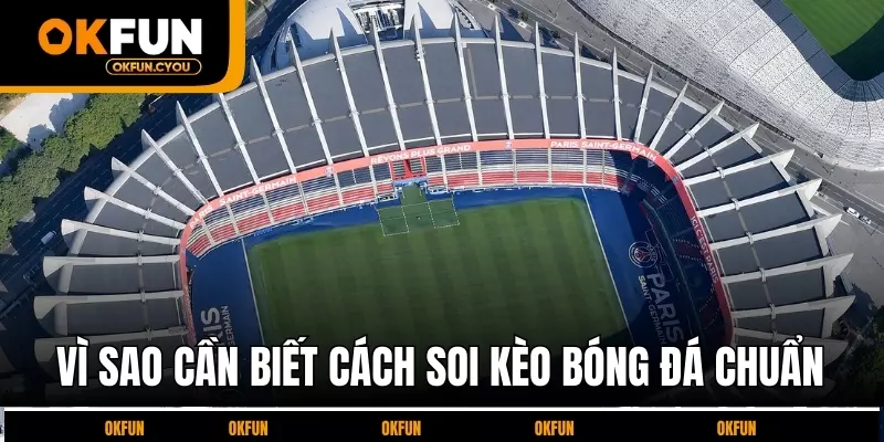 vi-sao-can-biet-cach-soi-keo-bong-da-chuan