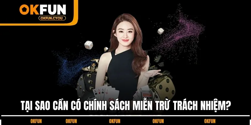 tai-sao-can-co-chinh-sach-mien-tru-trach-nhiem-okfun