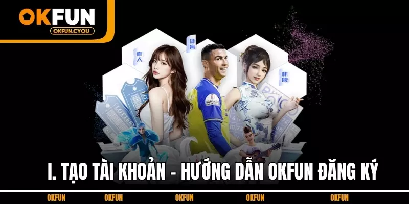 tao-tai-khoan-huong-dan-okfun-dang-ky